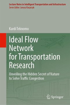 Ideal Flow Network for Transportation Research Ideal Flow Network for Transportation Research