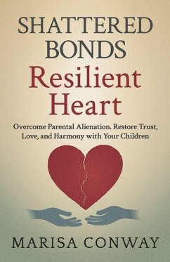 Cover Shattered Bonds Resilient Heart
