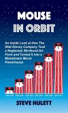 Mouse in Orbit Mouse in Orbit