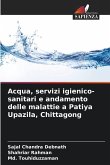 Acqua, servizi igienico-sanitari e andamento delle malattie a Patiya Upazila, Chittagong