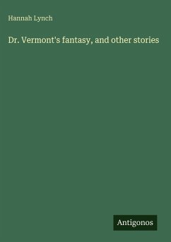 Cover Dr. Vermont's fantasy, and other stories