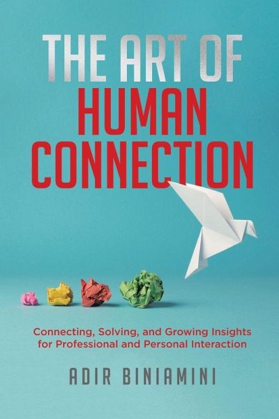 The Art of Human Connection The Art of Human Connection