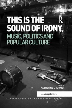 Cover This is the Sound of Irony: Music, Politics and Popular Culture