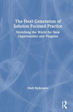 Cover The Next Generation of Solution Focused Practice