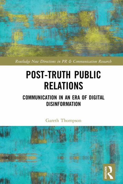 Post-Truth Public Relations Post-Truth Public Relations