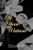 My Dear Watson My Dear Watson