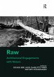 Raw: Architectural Engagements with... - Bild 1