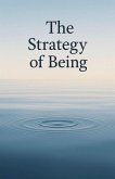 The Strategy of Being