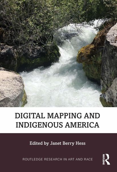Digital Mapping and Indigenous America Digital Mapping and Indigenous America