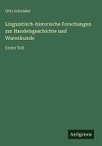 Linguistisch-historische Forschungen zur Handelsgeschichte und Warenkunde
