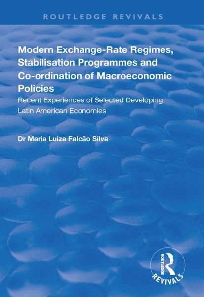 Modern Exchange-rate Regimes, Stabilisation Programmes and Co-ordination of Macroeconomic Policies Modern Exchange-rate Regimes, Stabilisation Programmes and Co-ordination of Macroeconomic Policies