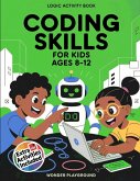 Coding Skills for Kids Ages 8-12 Coding Skills for Kids Ages 8-12