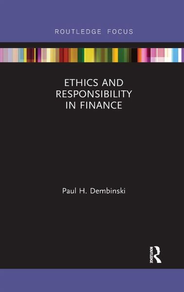 Ethics and Responsibility in Finance Ethics and Responsibility in Finance