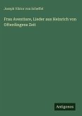 Frau Aventiure, Lieder aus Heinrich von Ofterdingens Zeit