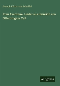 Cover Frau Aventiure, Lieder aus Heinrich von Ofterdingens Zeit