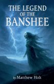 The Legend Of The Banshee The Legend Of The Banshee