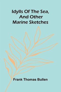 Cover Idylls Of The Sea, And Other Marine Sketches