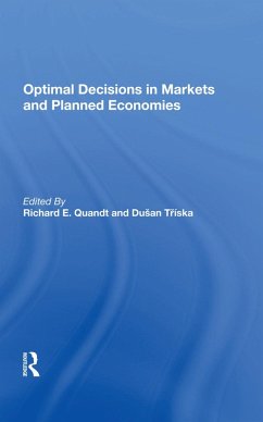 Optimal Decisions In Markets And Planned Economies - Triska, Dusan; Quandt, Richard Optimal Decisions In Markets And Planned Economies - Triska, Dusan; Quandt, Richard