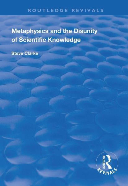 Metaphysics and the Disunity of Scientific Knowledge Metaphysics and the Disunity of Scientific Knowledge