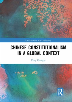 Chinese Constitutionalism in a Global Context - Chengyi, Peng