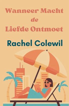 Wanneer Macht de Liefde Ontmoet - Colewil, Rachel