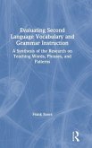 Evaluating Second Language Vocabulary and Grammar Instruction Evaluating Second Language Vocabulary and Grammar Instruction