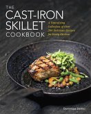 The Cast Iron Skillet Cookbook