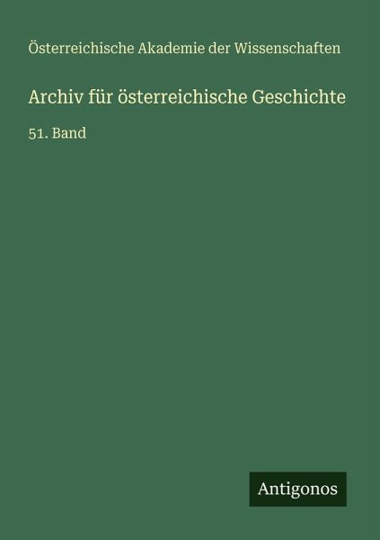 Archiv für österreichische Geschichte Archiv für österreichische Geschichte