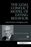 The Goal Conflict Model of Eating Behavior The Goal Conflict Model of Eating Behavior