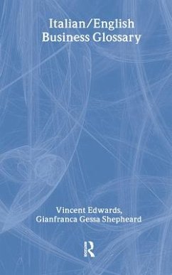 Italian/English Business Glossary - Edwards, Vincent;Shepheard, Gianfranca Gessa Italian/English Business Glossary - Edwards, Vincent;Shepheard, Gianfranca Gessa