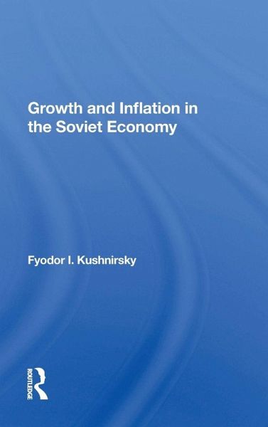 Growth And Inflation In The Soviet Economy Growth And Inflation In The Soviet Economy