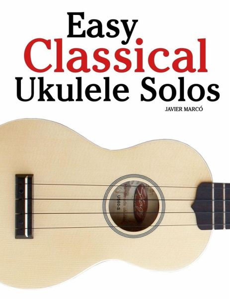 Easy Classical Ukulele Solos