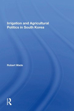 Irrigation And Agricultural Politics In South Korea - Wade, Robert