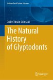 The Natural History of Glyptodonts The Natural History of Glyptodonts