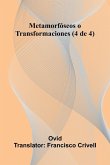 Metamorf seos O Transformaciones (4 De 4) Metamorf seos O Transformaciones (4 De 4)
