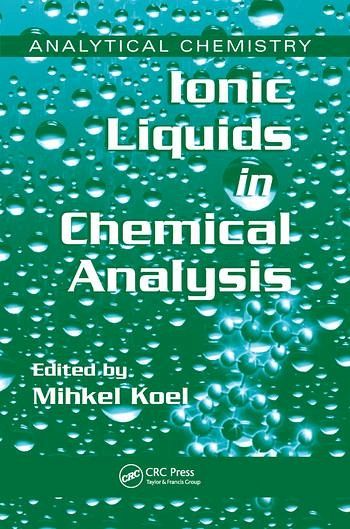 Ionic Liquids in Chemical Analysis Ionic Liquids in Chemical Analysis