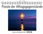 Poesie der Alltagsgegenstände Poesie der Alltagsgegenstände