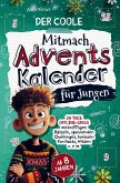 Der coole Mitmach-Adventskalender für Jungen Der coole Mitmach-Adventskalender für Jungen