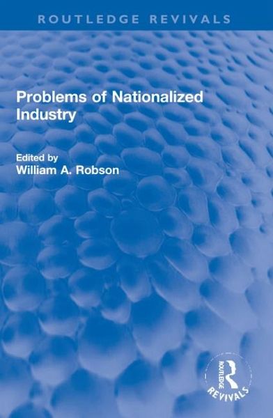 Problems of Nationalized Industry Problems of Nationalized Industry
