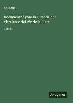 Cover Documentos para la Historia del Virreinato del Rio de la Plata