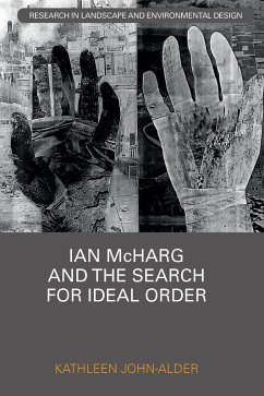 Cover Ian McHarg and the Search for Ideal Order