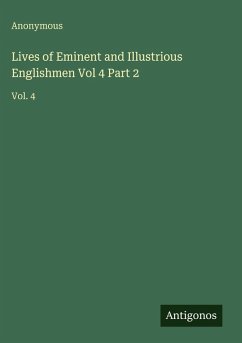 Cover Lives of Eminent and Illustrious Englishmen Vol 4 Part 2