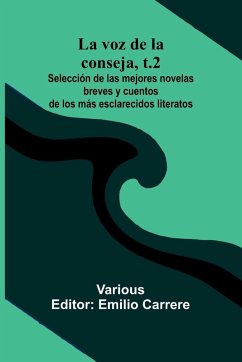 Cover La Voz De La Conseja, T.2; Selecci n De Las Mejores Novelas Breves Y Cuentos De Los M s Esclarecidos Literatos