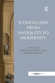 Iconoclasm from Antiquity to Modernity Iconoclasm from Antiquity to Modernity