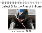Ballett & Tanz - Anmut in Form Ballett & Tanz - Anmut in Form