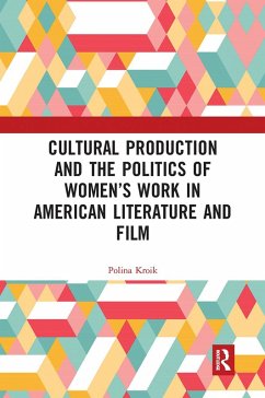 Cover Cultural Production and the Politics of Women's Work in American Literature and Film