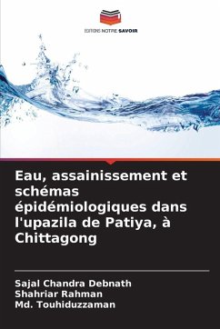Cover Eau, assainissement et schémas épidémiologiques dans l'upazila de Patiya, à Chittagong