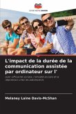 L'impact de la durée de la communication assistée par ordinateur sur l' L'impact de la durée de la communication assistée par ordinateur sur l'