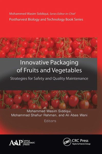 Innovative Packaging of Fruits and Vegetables: Strategies for Safety and Quality Maintenance Innovative Packaging of Fruits and Vegetables: Strategies for Safety and Quality Maintenance