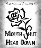 Mouth Shut Head Down (eBook, ePUB)